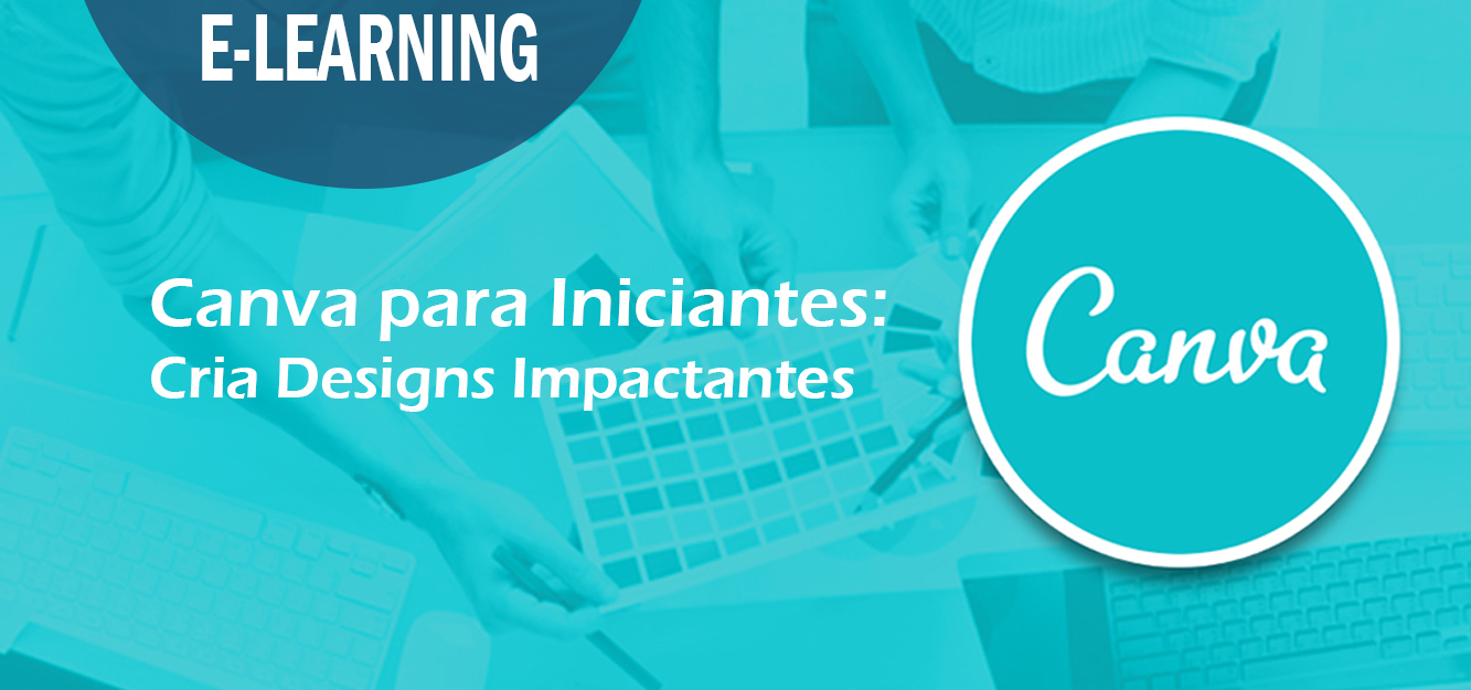 Canva para Iniciantes: Cria Designs Impactantes